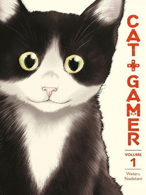 cover image of Cat + Gamer Volume 1
